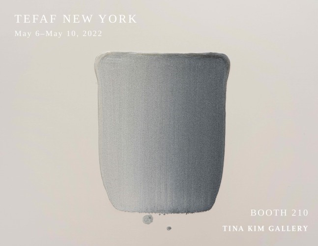 Tina Kim Gallery is pleased to participate in&amp;nbsp;TEFAF New York 2022, on view at Park Avenue Armory, New York, from&amp;nbsp;Friday,&amp;nbsp;May 6&amp;nbsp;to&amp;nbsp;Tuesday,&amp;nbsp;May 10. We hope you have a chance to visit us at&amp;nbsp;Booth 210.&amp;nbsp;

In advance of the fair, we invite you to explore our preview which features work by Anish Kapoor, Lee Ufan, Kim Tschang-Yeul, Park Seo-Bo, Ha Chong-Hyun, Kwon Young-Woo, Minoru Niizuma, and Kibong Rhee, among others.&amp;nbsp;

For more information about the fair please visit&amp;nbsp;tefaf.com