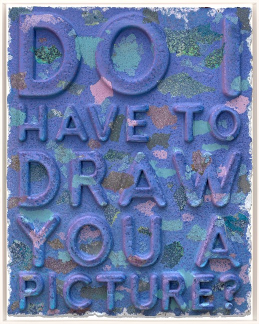 Mel Bochner, Do I Have to Draw You a Picture?, 2023