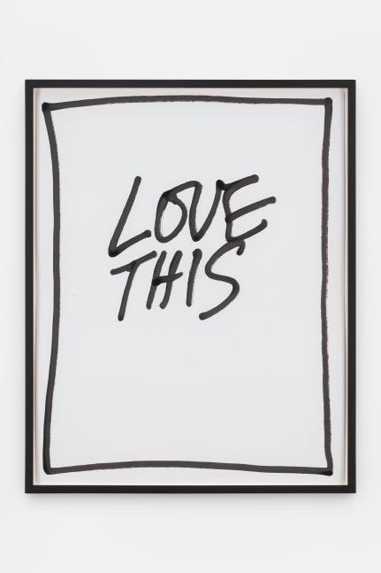 Jack Pierson
Love This
2020
Krink marker on paper
Framed Dimensions:
25 1/4 x 20 1/4 x 1 1/2 inches (64.1 x 51.4 x 3.8 cm)
Paper Dimensions:
24 x 19 inches (61 x 48.3 cm)
$6,000