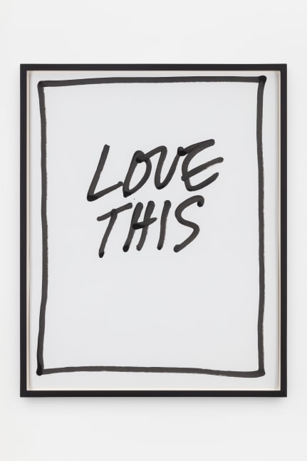 Jack Pierson
Love This
2020
Krink marker on paper
Framed Dimensions:
25 1/4 x 20 1/4 x 1 1/2 inches (64.1 x 51.4 x 3.8 cm)
Paper Dimensions:
24 x 19 inches (61 x 48.3 cm)
$6,000