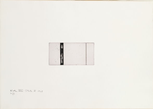 Barnett Newman

Note VIII (State I), 1968

Etching, printed in black on Italia white wove paper

2 15/16 x 5 15/16 inches, Plate

14 x 19 7/8 inches, Sheet

Edition of 7

Private Collection
