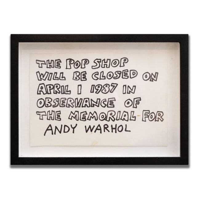 &amp;ldquo;Pop Shop Closed&amp;rdquo; Sign, 1987

Black marker on paper

8 1/4 x 11 in. (21 x 27.9 cm)&amp;nbsp;

Unique