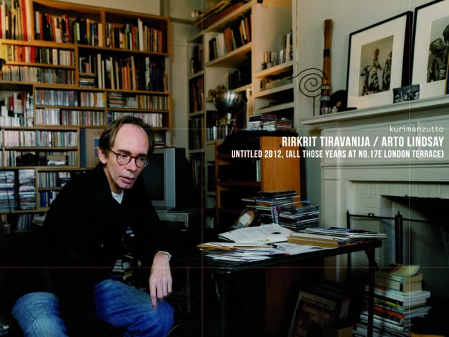 	rirkrit tiravanija, untitled, 2012, (all those years at no.17e london terrace), 2012&amp;nbsp;