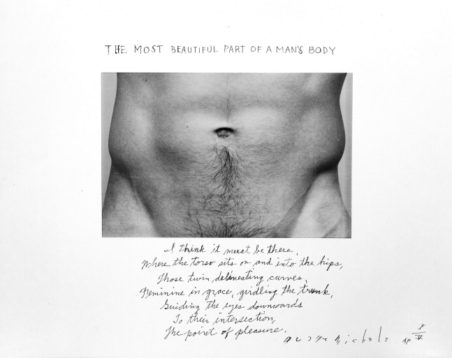 Duane Michals, The Most Beautiful Part of a Man's Body, 1986. Gelatin silver print with hand-applied text, 11 x 13 7/8 inches, Edition AP I/V