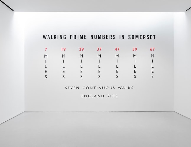 Richard&amp;nbsp;Long
Walking Prime Numbers in Somerset, 2015
text
104 x 187 1/8 inches (264,2 x 475,3 x cm) as installed
framed text: 41 3/4 x 63 1/8 inches (106 x 160,3 cm)