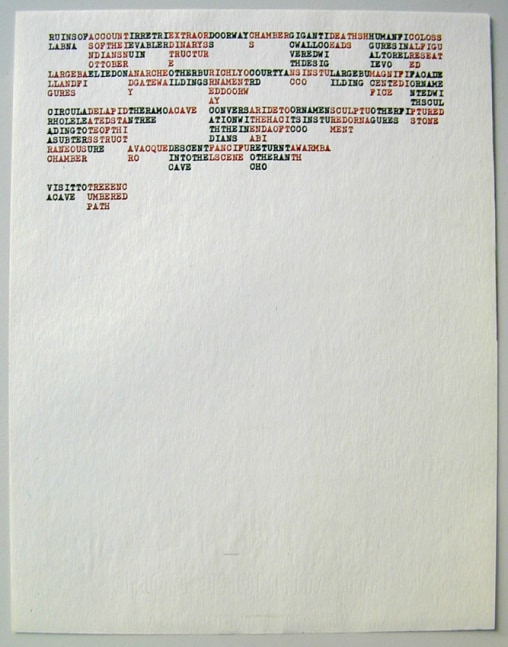 Carl Andre &quot;RUINSOFACCOUNTIRRETRIEXTR AORDOORWAYCHAMBERGIGA NTIDEATHSHHUMANFICOLOSS YUCATAN&quot; 1972 Color photocopy on typewriter paper 11 x 8 in.