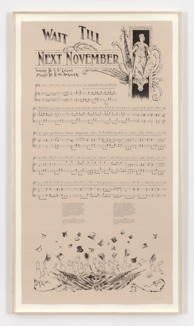 Charles Gaines Notes on Social Justice: Wait Till Next November, (1892), 2013 ink on Stonehenge paper Dimensions: 75 x 40 in. (190.5 x 101.6 cm) frame: 79 3/4 x 45 x 2 in. (202.6 x 114.3 x 5.1 cm)