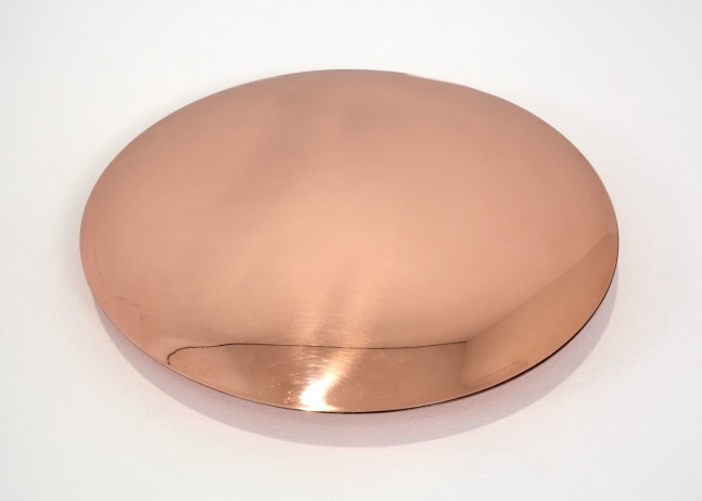 Meg Webster Copper Disk for Facing Hands, 2012 copper 1 x 7 1/2 in. diameter (2.5 x 19.1 cm diameter) Edition of 6, 2 AP