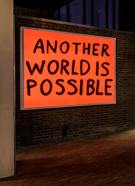 Sam Durant Another World Is Possible, 2019 electric sign with vinyl text 44 x 60 in. (111.8 x 152.4 cm), Edition of 3, 2 APs