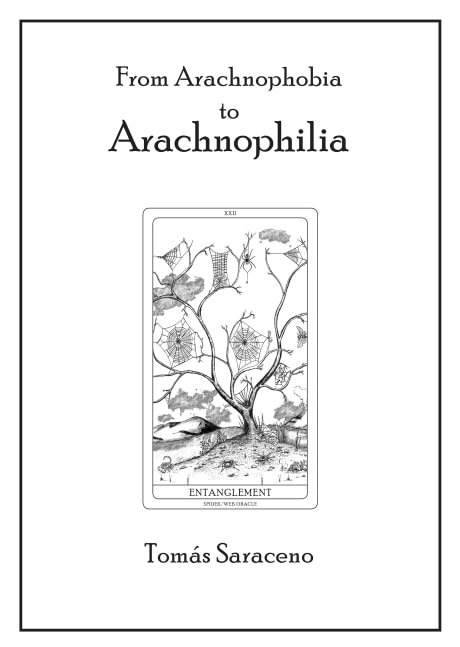 From Arachnophobia to Arachnophilia (Front Cover)
Tom&amp;aacute;s Saraceno, 2021

Letterpress and Silkscreen print for cover of artist&amp;rsquo;s book
11.7&amp;quot; x 16.5&amp;quot;&amp;nbsp;
Edition of&amp;nbsp;125 + 40 artist and collaborator copies

Cover printed by Leslie Miller at the Grenfell Press

INQUIRE