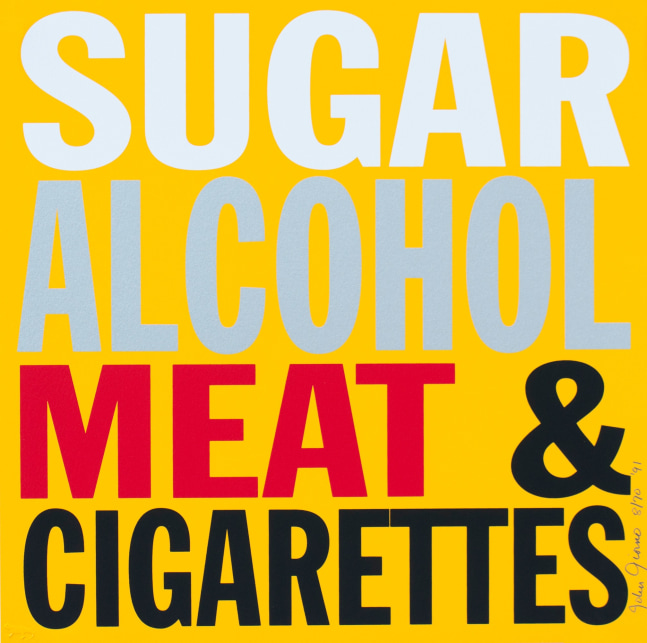 SUGAR, ALCOHOL, MEAT &amp; CIGARETTES, 1991