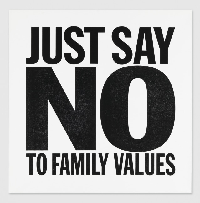 John&amp;nbsp;Giorno
JUST SAY NO TO FAMILY VALUES, 2012
Acrylic on canvas
48h x 48w in
&amp;nbsp;