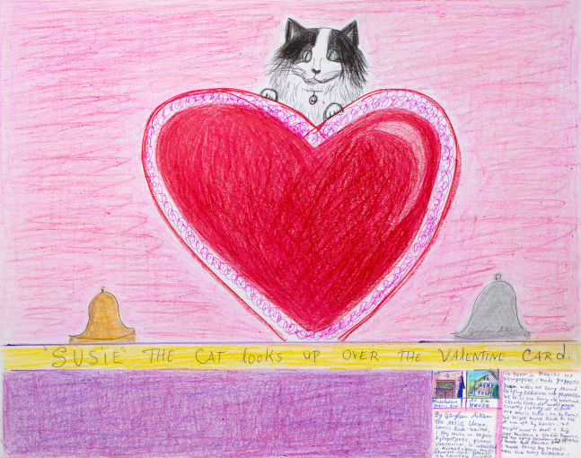&amp;quot;Susie&amp;quot; The Cat looks up over the Valentine card, 2000
Colored pencil, ballpoint pen, and crayon on paper
11 x 14 inches
