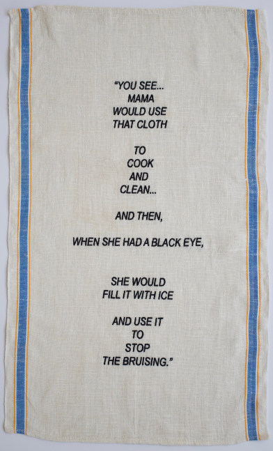 When She Had A Black Eye, 2018
Embroidery on vintage linen tea towel
28 x 16.5&amp;nbsp;inches