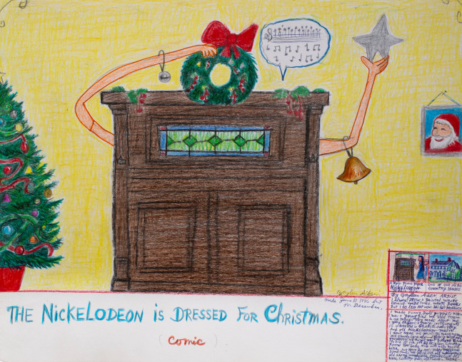 The Nickelodeon is dressed for Christmas, 1996
Colored pencil, ballpoint pen, and crayon on paper
11 x 14 inches