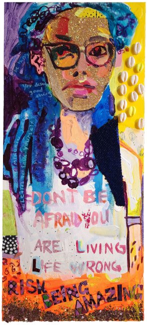 Risk Being Amazing  25&quot; x 11&quot;  Mixed Media