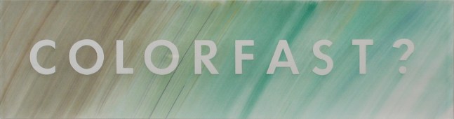 Ed Ruscha

Colorfast, 1975
dried pigment on paper

7 1/2 x 28 3/4 inches; 19.1 x 73 centimeters