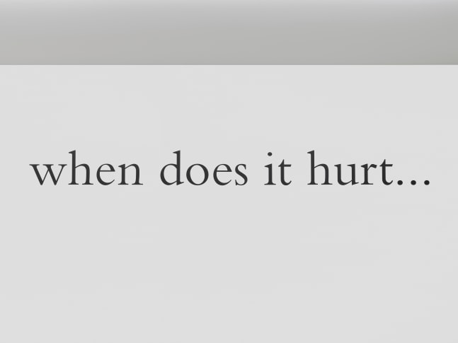 when does it hurt...

2019

Adhesive tape on wall

Dimensions variable

&amp;copy; Douglas Gordon