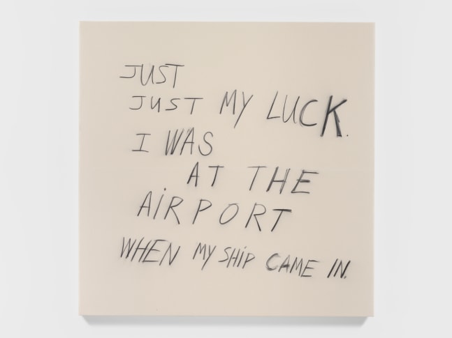 Just My Luck, 2021
Charcoal on raw canvas
66 x 66 inches (168 x 168 cm)

&amp;copy; Richard Prince