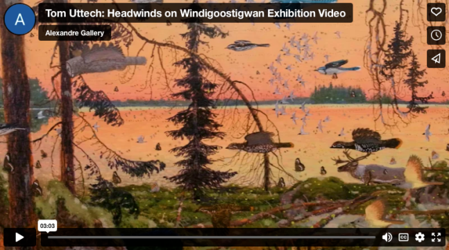 Tom Uttech: Headwinds on Windigoostigwan Exhibition Video