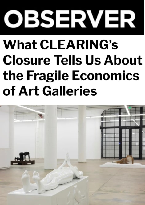 What CLEARING’s Closure Tells Us About the Fragile Economics of Art Galleries