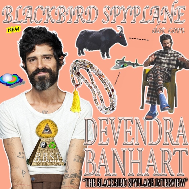 Recognize yr mother in all beings: Going rare-crystal-drip mode and exploring &quot;TEMPLE FRIENDLY&quot; mindset with Devendra Banhart