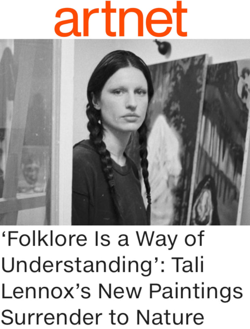‘Folklore Is a Way of Understanding’: Tali Lennox’s New Paintings Surrender to Nature