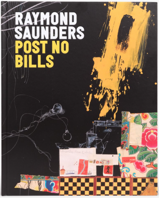 Raymond Saunders: Post No Bills