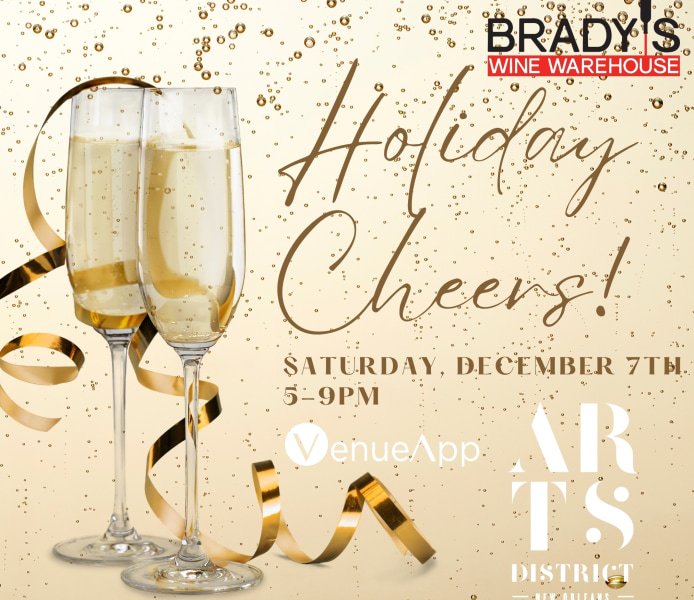 Brady's Wine HOLIDAY CHEERS! | December 2024 First Saturday Gallery Openings