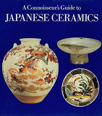 Connoisseur's Guide to Japanese Ceramics