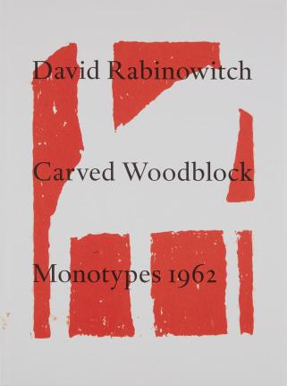 David Rabinowitch: Carved Woodblock Monotypes 1962, 2003