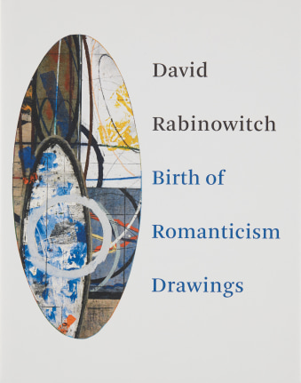 David Rabinowitch: Birth of Romanticism Drawings,&nbsp;2010