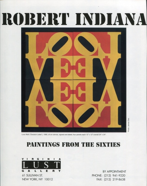 And ad for the exhibition Robert Indiana: Paintings from the Sixties at the Virginia Lust Gallery, featuring a reproduction of the painting Die Deutsche Liebe