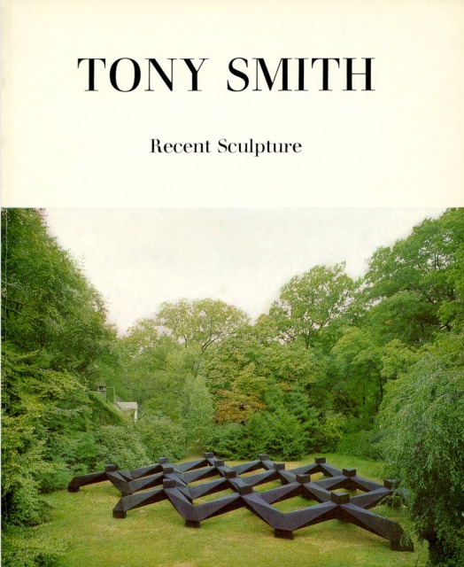 Tony Smith: Recent Sculpture