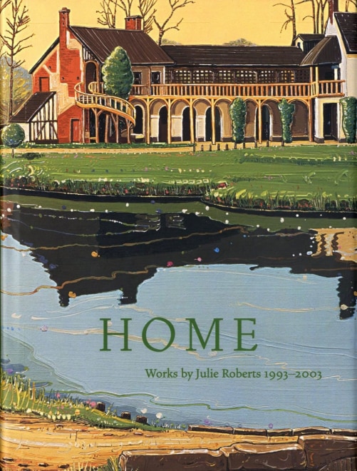 Home: works by Julie Roberts catalog cover