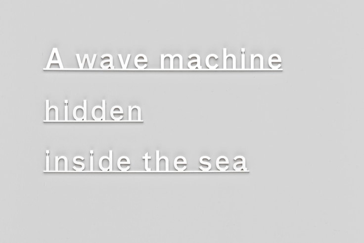 KATIE PATERSON, A wave machine hidden inside the sea, 2015