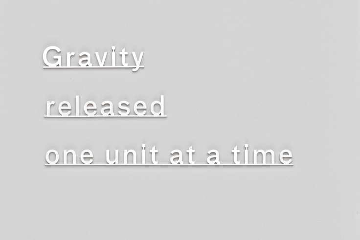 KATIE PATERSON, Gravity released one unit at a time, 2015