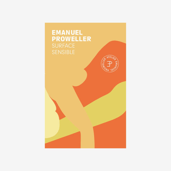 Emanuel Proweller: Surface Sensible