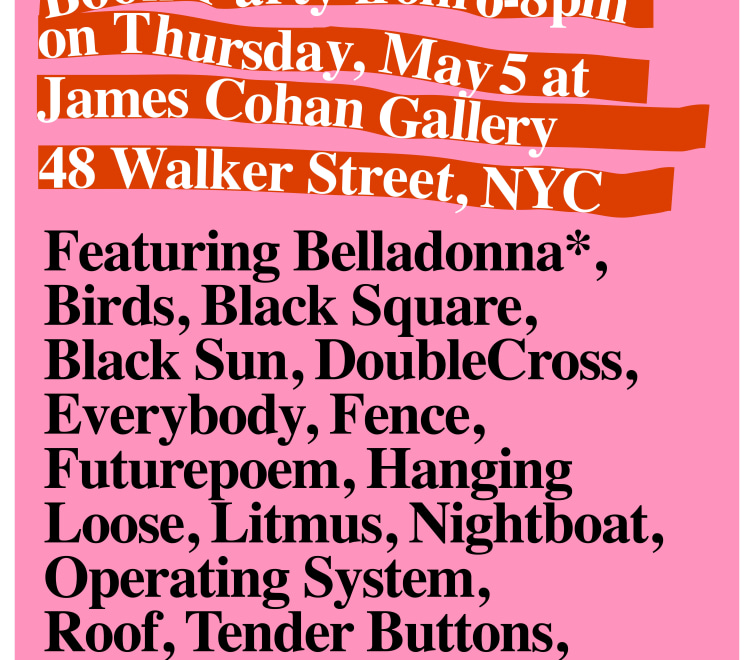 poster announcing the Publishers Book Party at James Cohan Gallery with a list of special guests