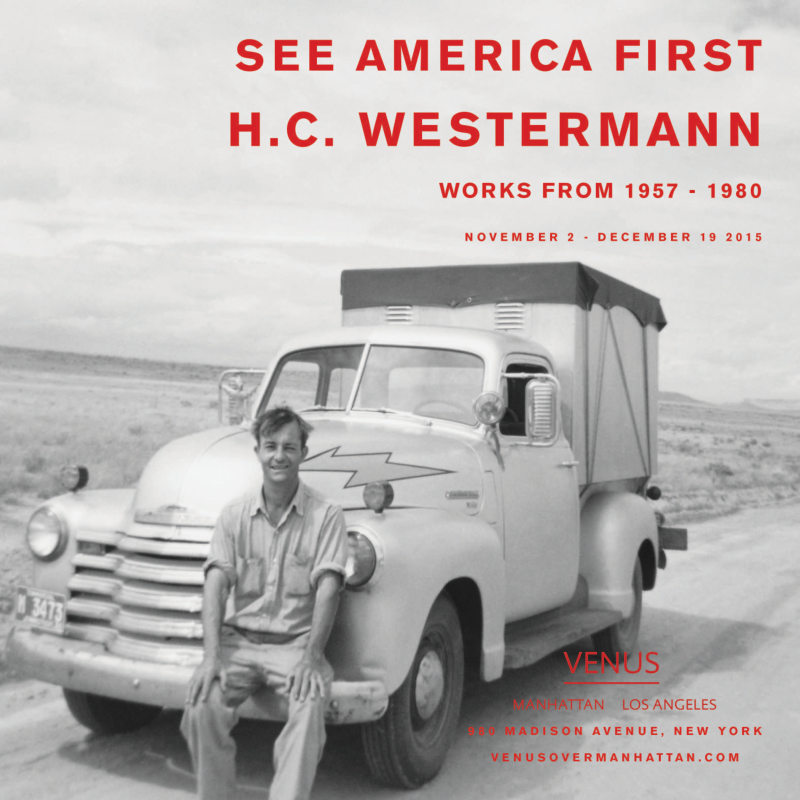 H.C. Westermann - See America First - Exhibitions - Venus Over Manhattan