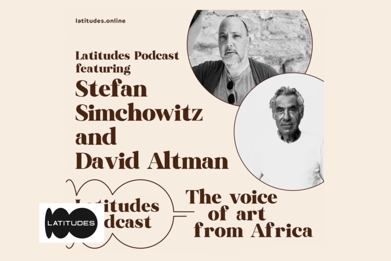 The Latitudes Podcast featuring Stefan Simchowitz and David Altman