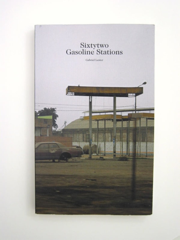 Gabriel Lester Sixtytwo Gasoline Stations