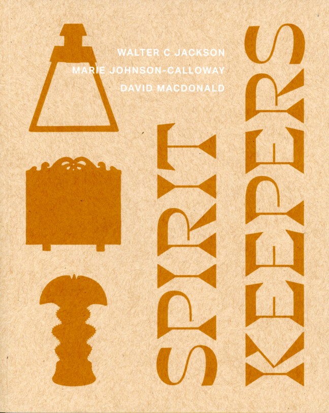 Spirit Keepers: Walter C Jackson, Marie Johnson-Calloway, and David MacDonald