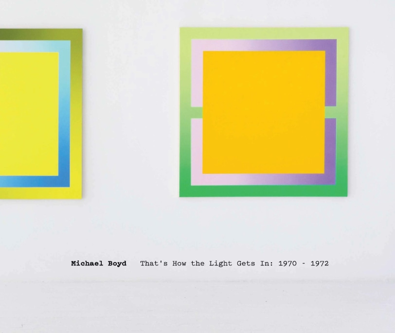 Michael Boyd: That’s How the Light Gets In: 1970-1972