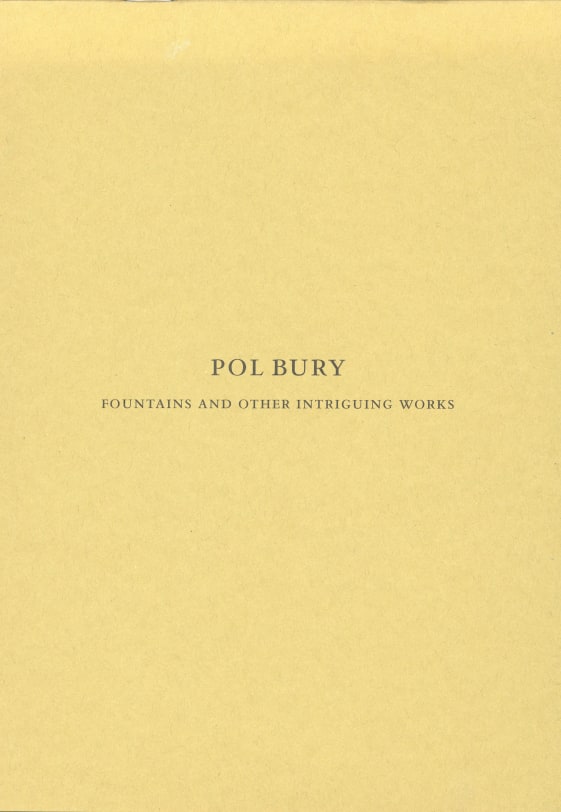 Pol Bury: Fountains and Other Intriguing Works
