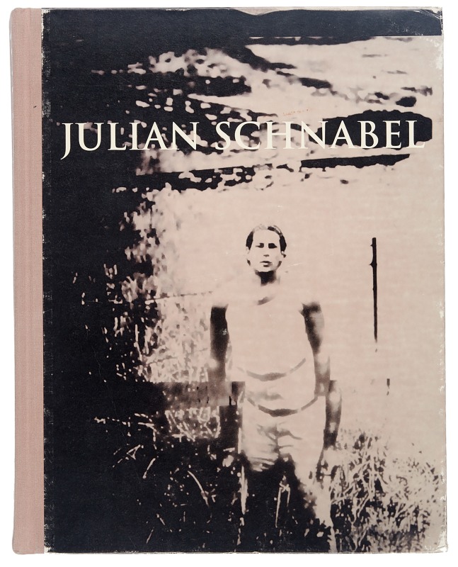 Julian Schnabel: Summer, Paintings 1976—2007