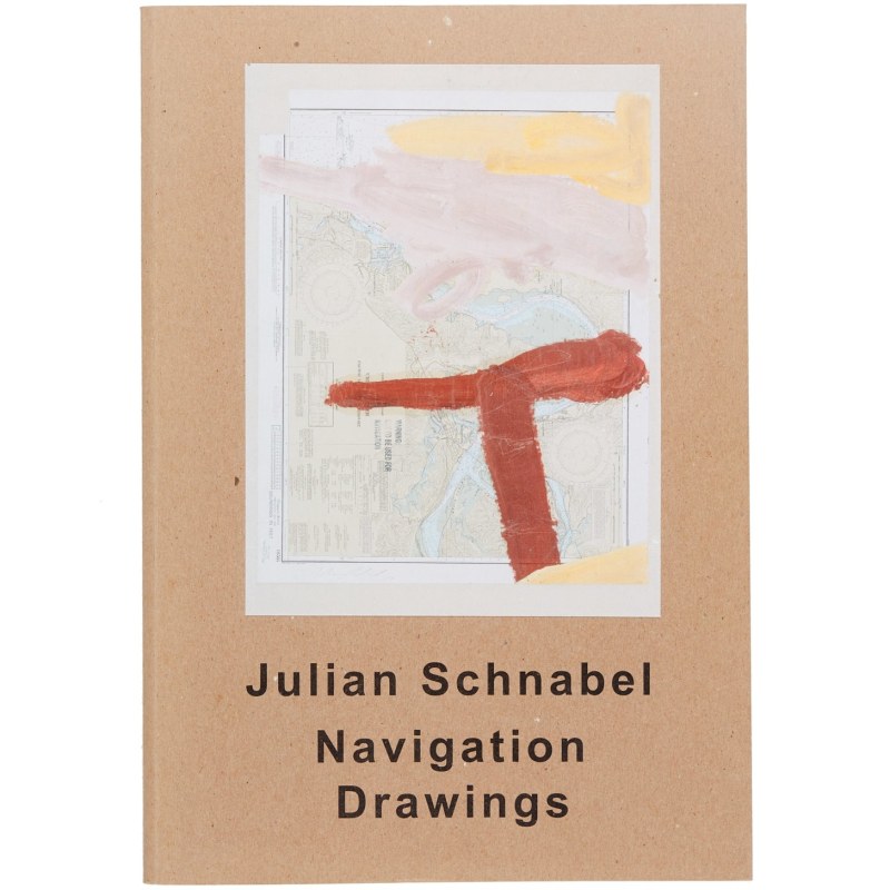 Julian Schnabel: Navigation Drawings