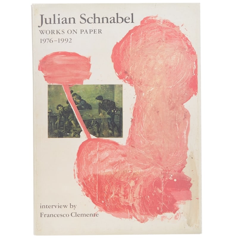 Julian Schnabel: Works on Paper 1976 - 1992