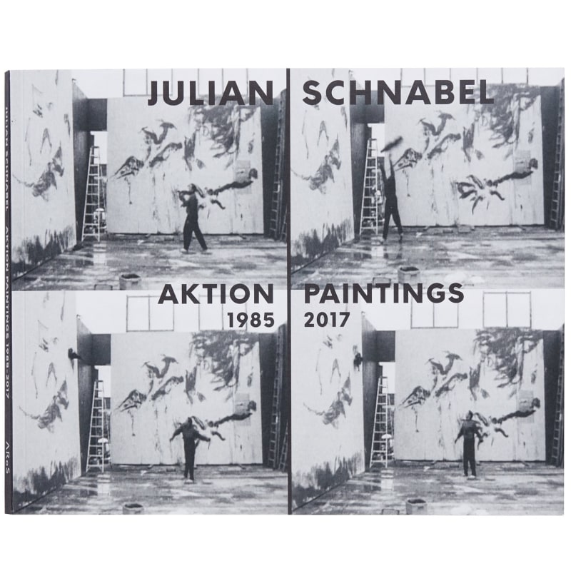 Julian Schnabel, Aktion Paintings, 1985-2017