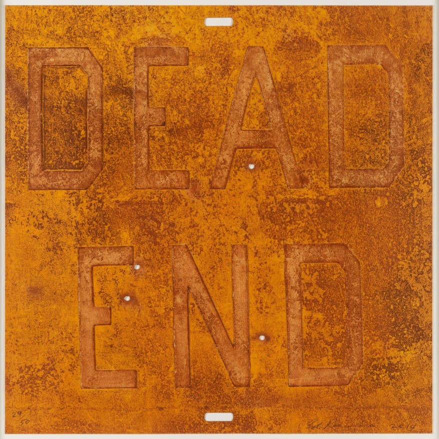 Ed Ruscha, Dead End 2 2014 , from Rusty Signs, Signed Mixografia print
